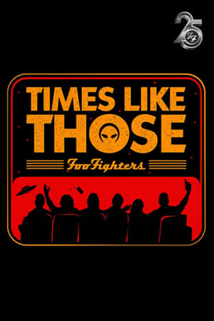 Times Like Those: Foo Fighters 25th Anniversary 2020