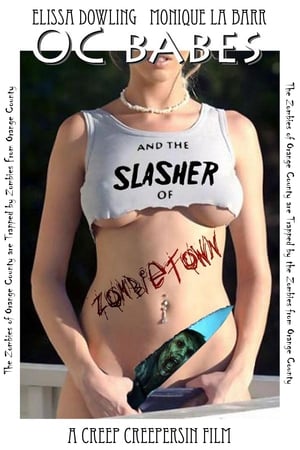 O.C. Babes and the Slasher of Zombietown 2008