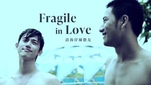 Fragile in Love