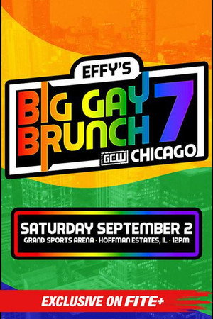 GCW Effy's Big Gay Brunch 7