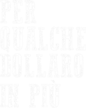 For a Few Dollars More — Logos 4