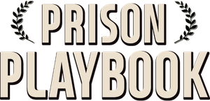 Prison Playbook