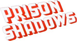 Prison Shadows