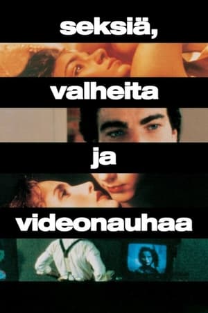 Seksiä, valheita ja videonauhaa (1989)