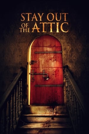 Poster Stay Out of the Attic 2021