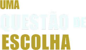 Uma Questão de Escolha