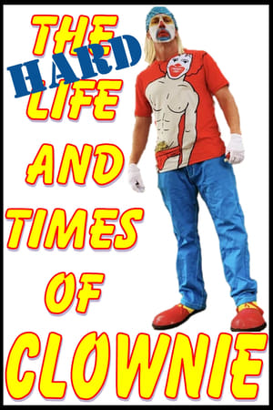 Image The HARD Life and Times of Clownie Vol.1