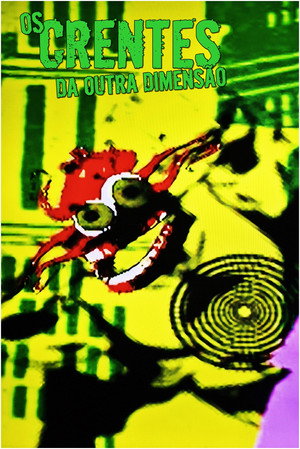Os Crentes da Outra Dimensão