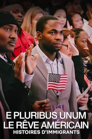 Poster E pluribus unum : Le rêve américain 2018