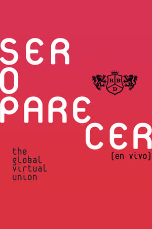 Poster RBD: Ser o Parecer - The Global Virtual Union (2020)