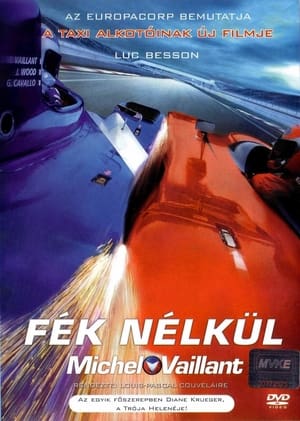 Poster Fék nélkül - Michel Vaillant 2003