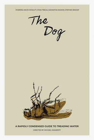 The Dog - A Rapidly Condensed Guide to Treading Water 2023
