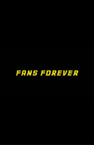 Fans Forever film complet