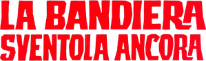 La bandiera sventola ancora