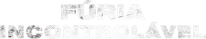 Fúria Incontrolável — Logos 5