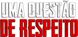 Uma Questão de Respeito — Logos 1