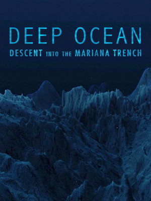 Deep Ocean: Descent into the Mariana Trench 3