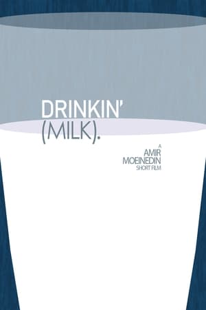 Poster di Drinkin' (Milk).