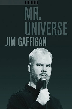 Jim Gaffigan: Mr. Universe 13