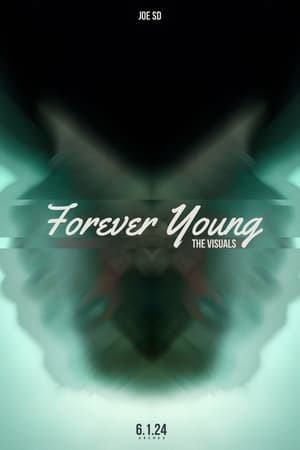 JOE SD: Forever Young (Album Visuals) 2024