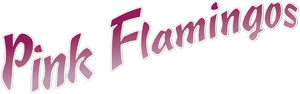 Pink Flamingos