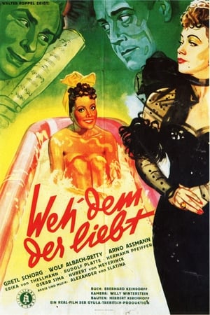 Poster Weh dem, der liebt! (1951)