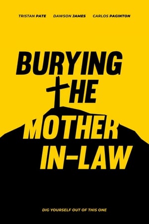 Poster Burying The Mother In-Law 2019