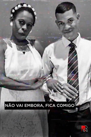 Não Vai Embora, Fica Comigo