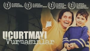 Uçurtmayı Vurmasınlar film complet