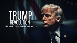 Trump Revolution: 100 Days That Changed the World (2025)