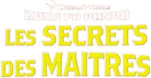Kung Fu Panda : Les Secrets des Maîtres