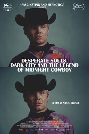 Poster di Desperate Souls, Dark City and the Legend of Midnight Cowboy