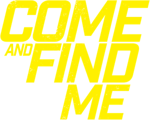 Come and Find Me