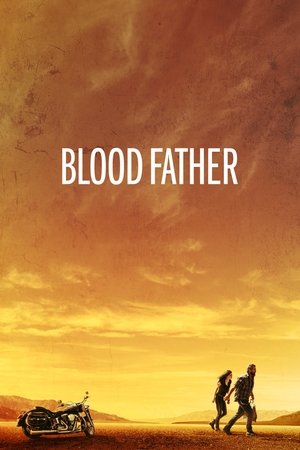 Click for trailer, plot details and rating of Blood Father (2016)