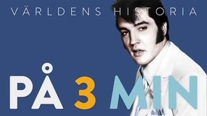 Världens historia på 3 minuter - Avsnitt 18 - Elvis Presley