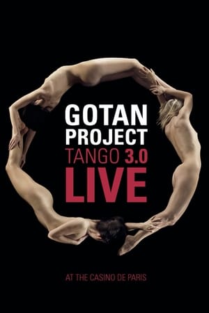Poster Gotan Project : Tango 3.0 Live at The Casino de Paris (2011)