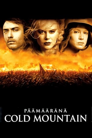 Päämääränä Cold Mountain (2003)