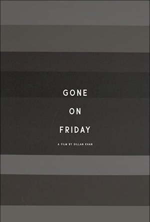 Gone On Friday