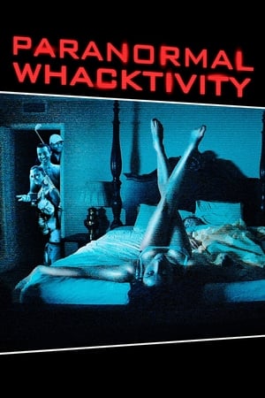 Poster Paranormal Whacktivity 2013