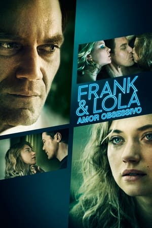 Assistir Frank & Lola - Amor Obsessivo Online Grátis