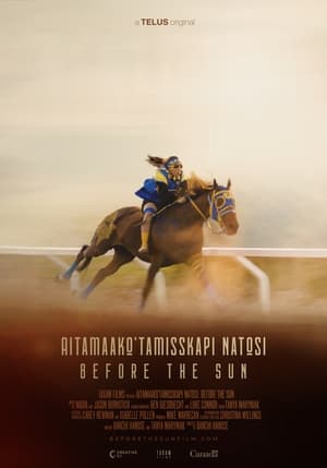 Aitamaako'tamisskapi Natosi: Before the Sun film complet