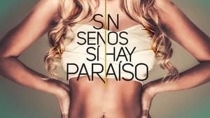 poster Sin senos sí hay paraíso