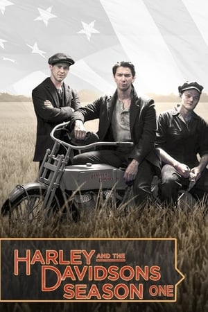 Harley and the Davidsons: Kausi 1