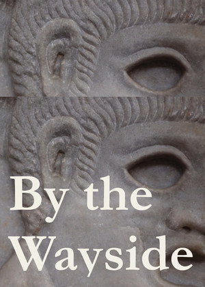 By the Wayside