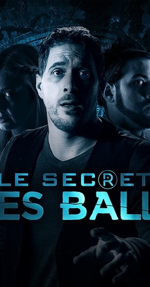 Poster Le Secret Des Balls Сезон 1 Эпизод 7 2016