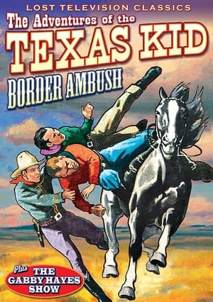 Poster Adventures of the Texas Kid: Border Ambush (1954)