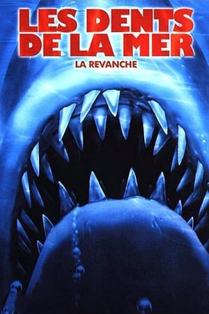 Poster Les Dents de la mer 4 : La Revanche 1987