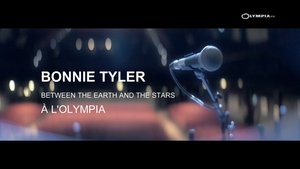 Bonnie Tyler : Between the Earth and the Stars film complet