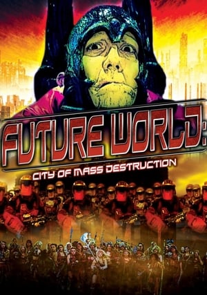 Poster Future World: City of Mass Destruction (2010)
