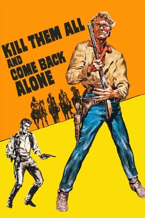 Poster Kill Them All and Come Back Alone (1968)